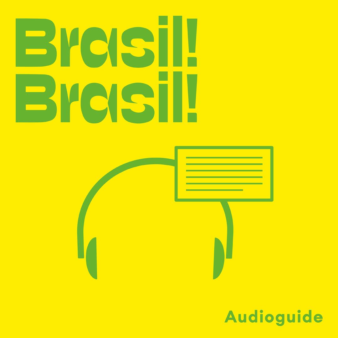 Audioguide Brasil! Brasil!